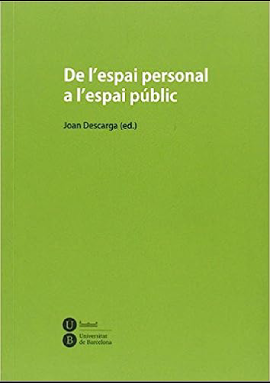 De l'espai personal, a l'espai públic